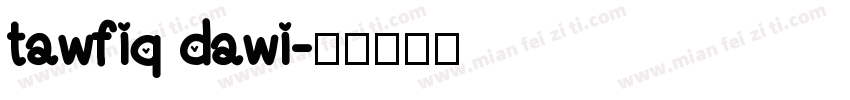 tawfiq dawi字体转换